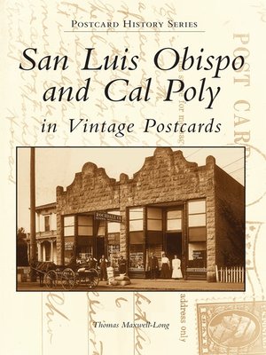 cover image of San Luis Obispo and Cal Poly in Vintage Postcards